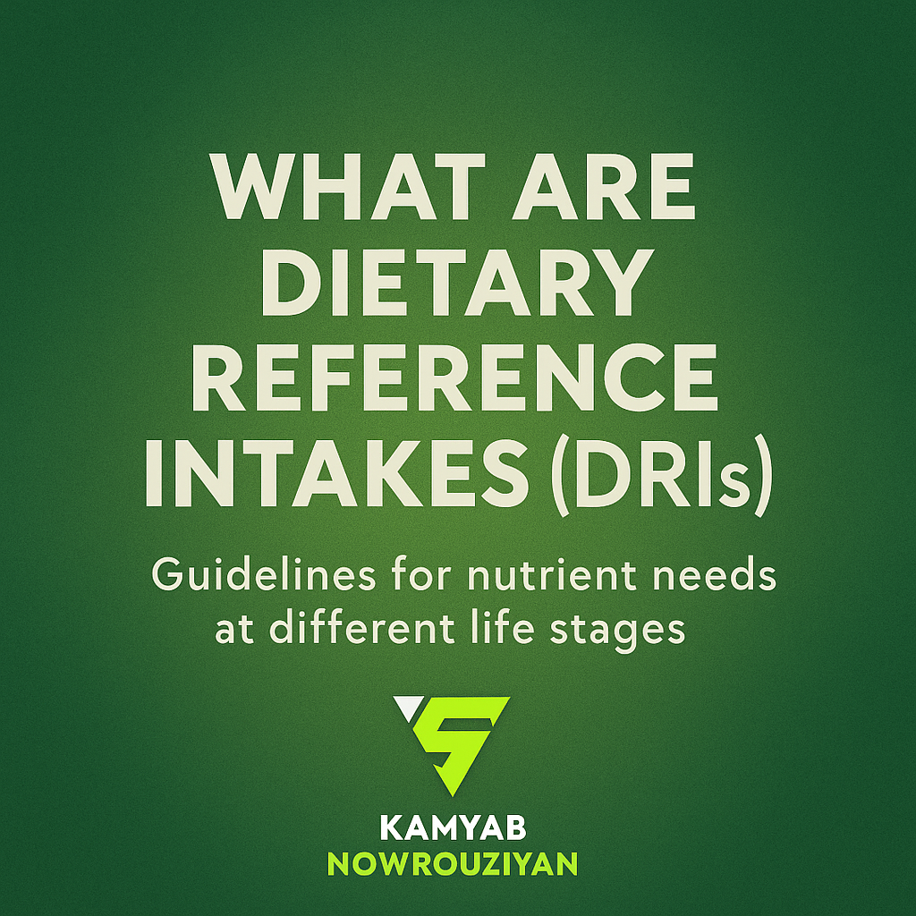 DRIs - کامیاب نوروزیان - کتاب تغذیه ورزشی کاربردی