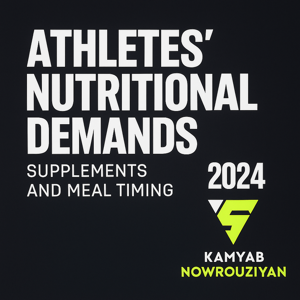نیازهای تغذیه‌ای ورزشکاران 2024؛ (مکمل ها و زمانبندی تغذیه ای تمرین)