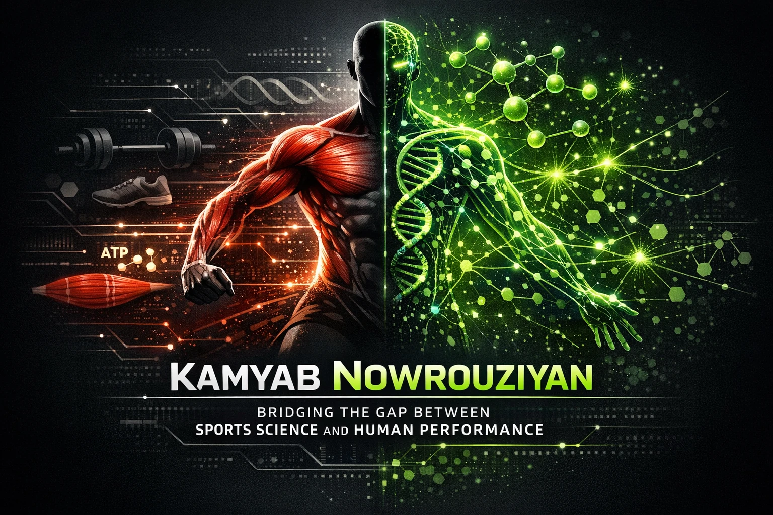 Kamyab Nowrouziyan: Bridging the Gap Between Sports Science and Human Performance